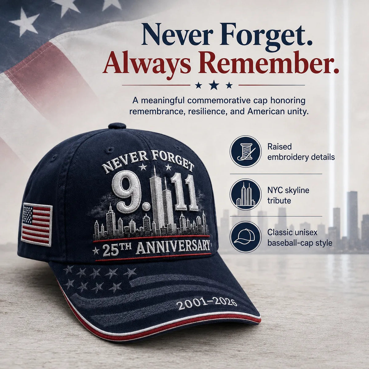 9/11 Never Forget 25th Anniversary Embroidered Cap – Unisex Patriotic Memorial Hat🧢 100% Cotton